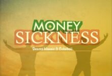 Photo of Desmy Klassic – Money Sickness Ft. Cokeboii