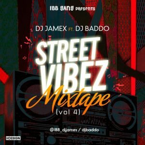 DJ James Ft. DJ Baddo – Street Vibez (vol. 4)