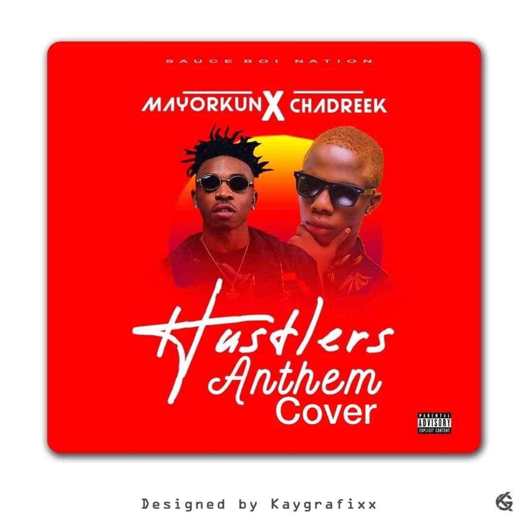 Photo of Chadreek x Mayorkun – Hustlers Anthem (Cover)