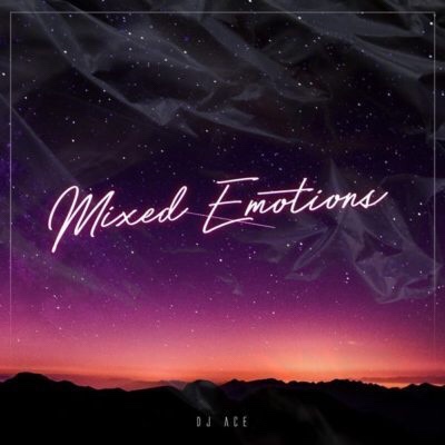 Photo of DJ Ace – Mixed Emotions