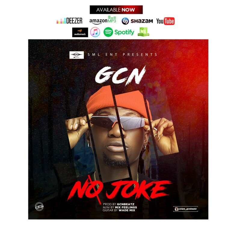 Photo of Gcn – No Joke (Prod. Gcnbeats)