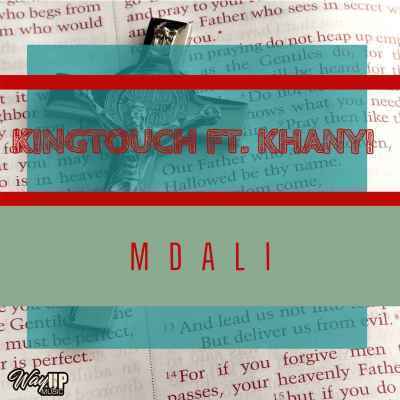 Photo of KingTouch ft Khanyi – Mdali (Vocal Spin)