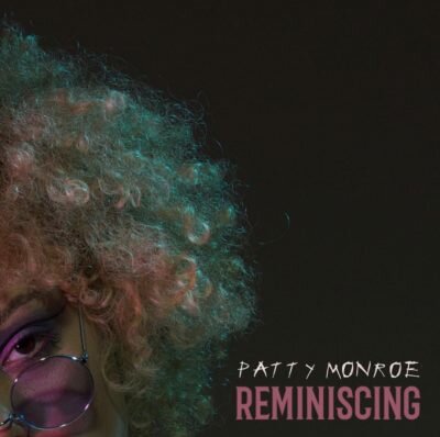 Photo of [Music] Patty Monroe – “Reminiscing”