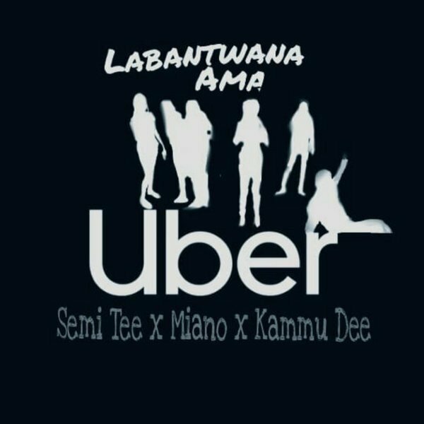 Photo of Semi Tee – Labantwana Ama Uber Ft. Miano & Kammu Dee
