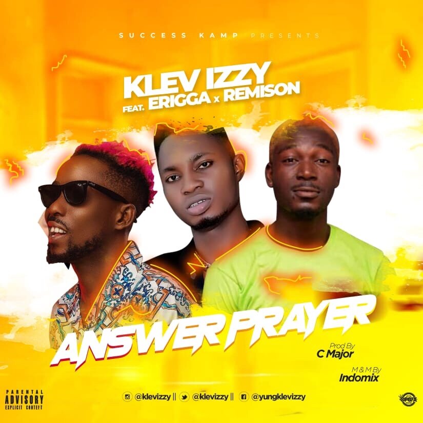 Photo of Klev Izzy Feat. Erigga X Remison – Answer Prayer