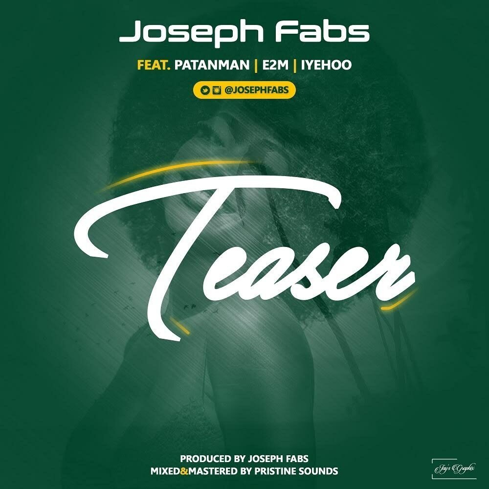 Photo of Joseph Fabs ft. Patanman, E2M & Iyehoo – Teaser
