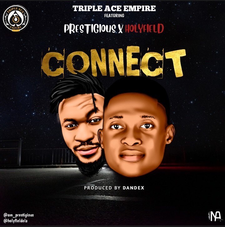 Photo of Triple Ace Empire Feat. Prestigious & Holyfield – Connect