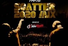 Photo of DJ MIKEWEALTH – 2020 PARTE SCATTER MIX