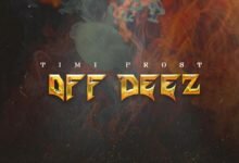 Photo of Timi Frost – Off Deez