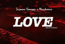 Photo of JaymOnI Swaggz x Matzbeatz – LOVE