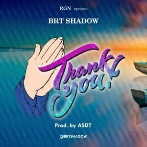 Brt Shadow - Thank You (Prod. ASDT)