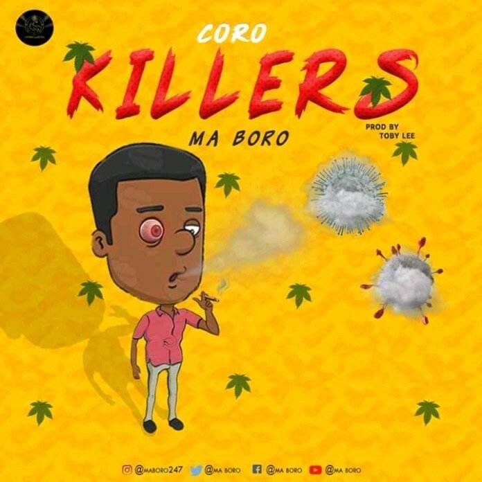 Ma Boro – Coro Killers (Prod. By Toby L33)